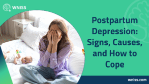 Read more about the article Postpartum Depression: Signs, Causes, and How to Cope 2025
