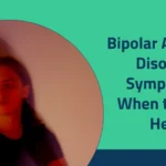 Bipolar Affective Disorder Symptoms: When to Seek Help 2025