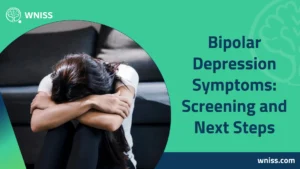 Read more about the article Bipolar Depression Symptoms: Screening and Next Steps 2025