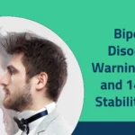 Bipolar Disorder: Warning Signs and 14-Day Stability Plan 2025