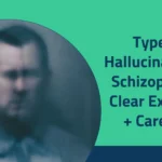 Types of Hallucinations in Schizophrenia: Clear Examples + Care Plan 2025