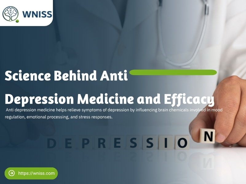 Science Behind Anti Depression Medicine and Efficacy