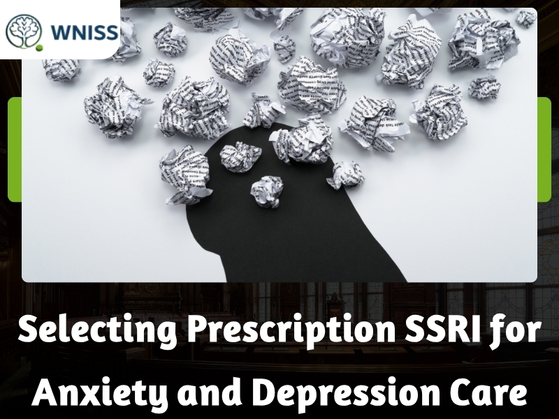 1 19 Selecting Prescription SSRI for Anxiety and Depression Care
