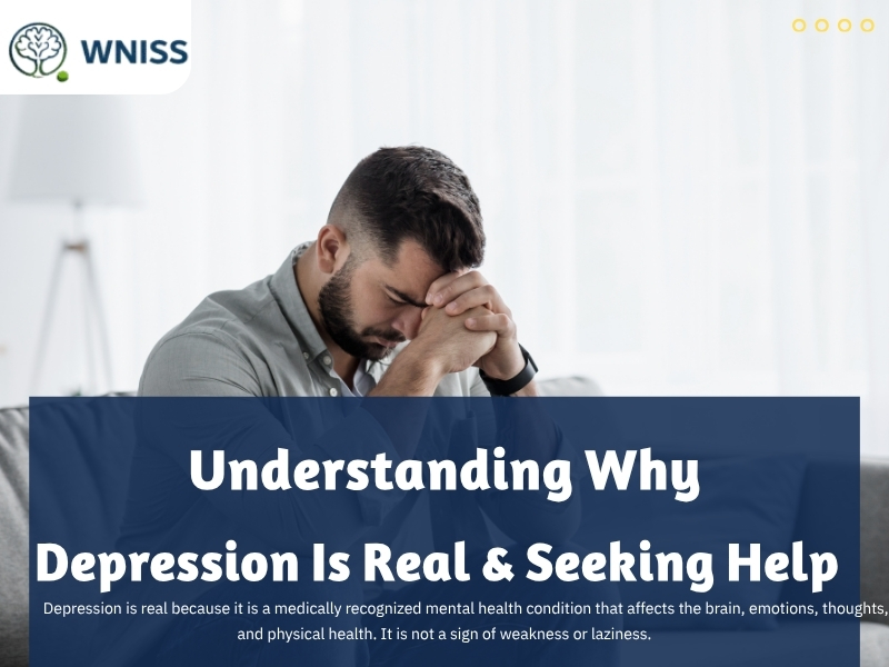 Understanding Why Depression Is Real & Seeking Help