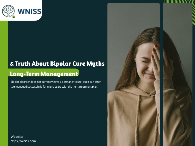 Truth About Bipolar Cure Myths & Long-Term Management